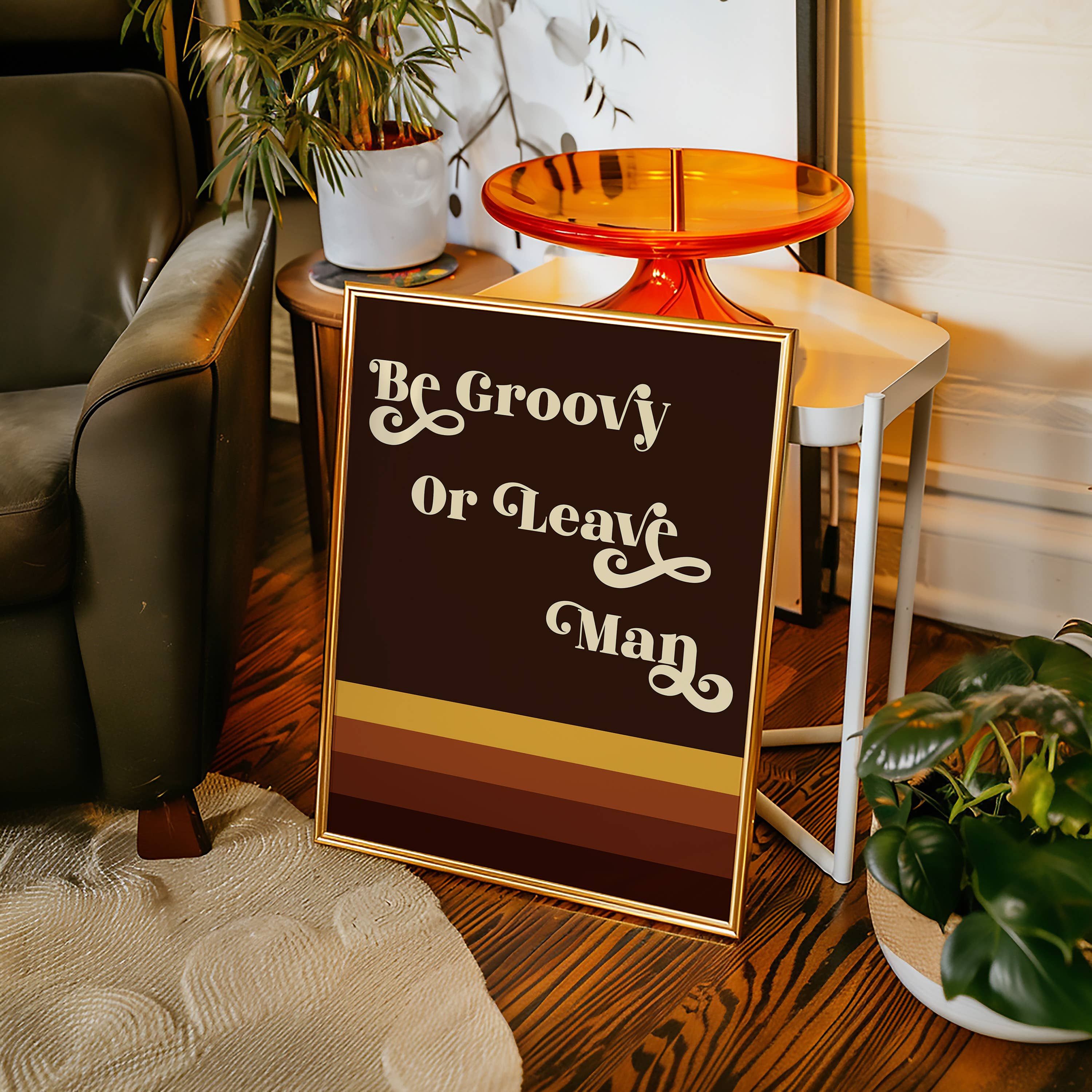 GiGi Thomas Designs - Wholesale Art Print - Be Groovy or Leave Man Print6