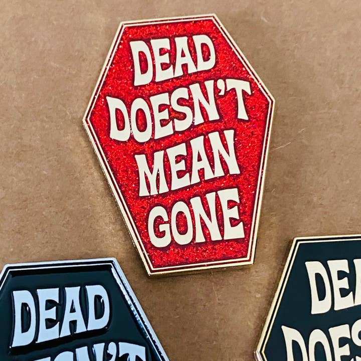 The Silver Spider - Wholesale Lapel Pin/Button - Dead doesn’t mean gone Coffin enamel pin Bly Manor Halloween