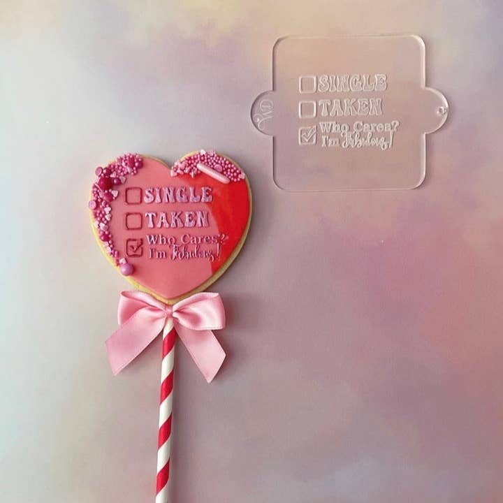 Single Taken Who Cares I'm Fabulous Fondant Embosser Stamp for wholesale by Welshcrafter Design