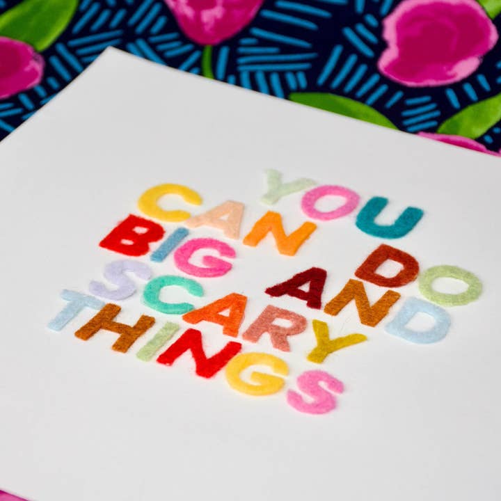 You Can Do Big and Scary Things Felt Letters for wholesale by Rachael Mayer Art