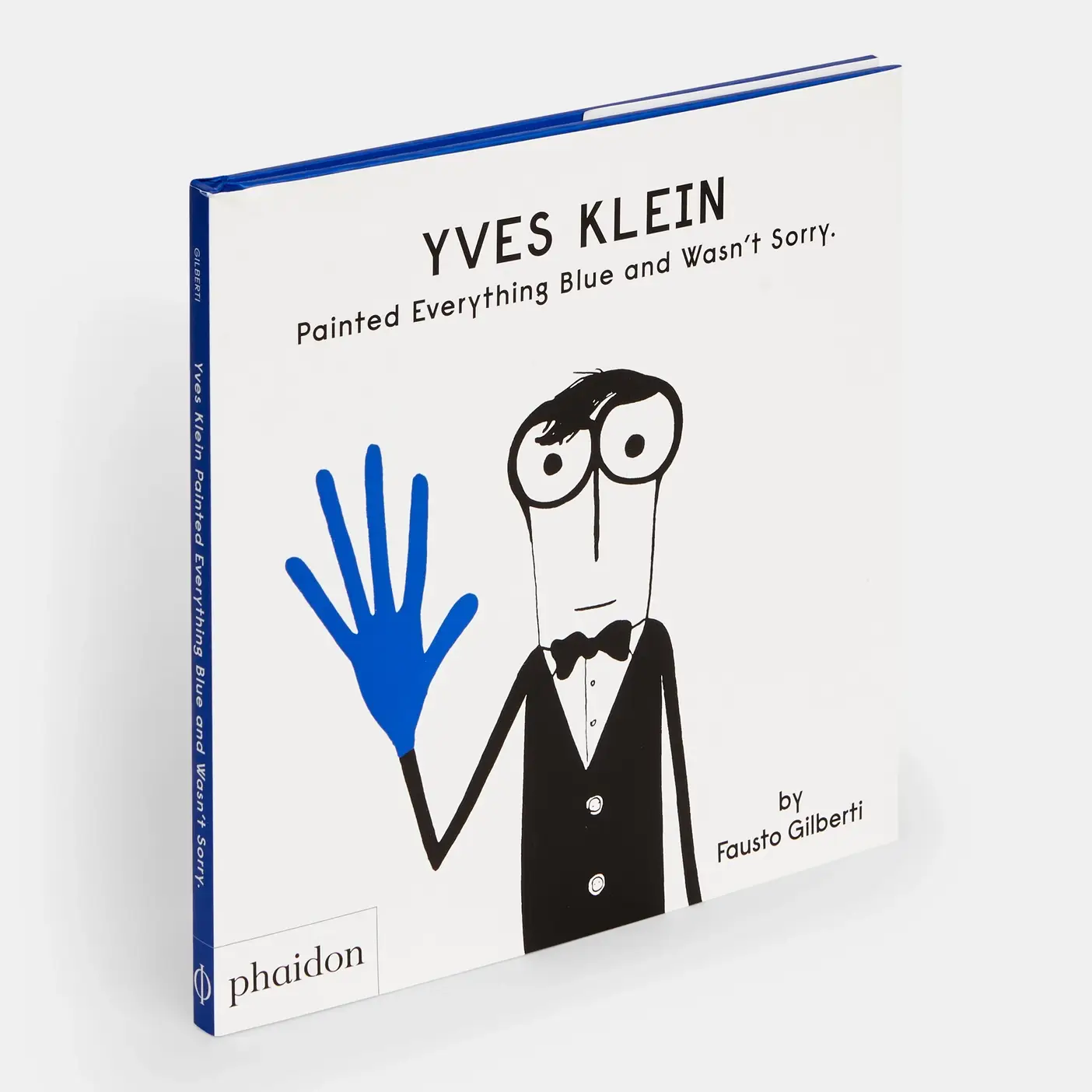 Phaidon - Wholesale Preschool Book (3-5) - Yves Klein Painted Everything Blue And Wasn't Sorry0