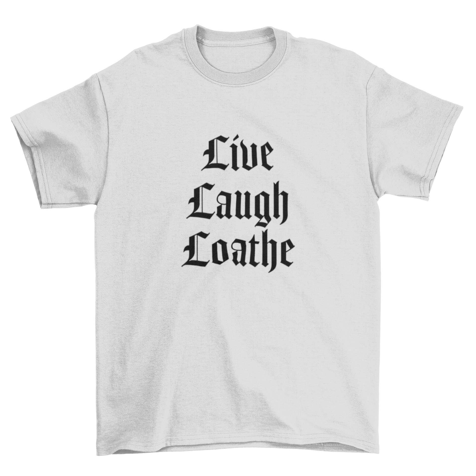 Wickedly Divine Shop – wholesale Screen printed t-shirt – Women′s – Goth Shirt, Live Laugh Loathe Shirt, Gothic Witchy Fashion4