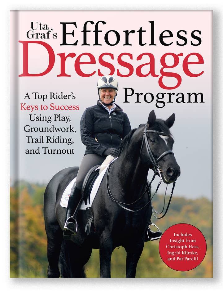 Uta Gräf's Effortless Dressage Program for wholesale by Trafalgar Square Books