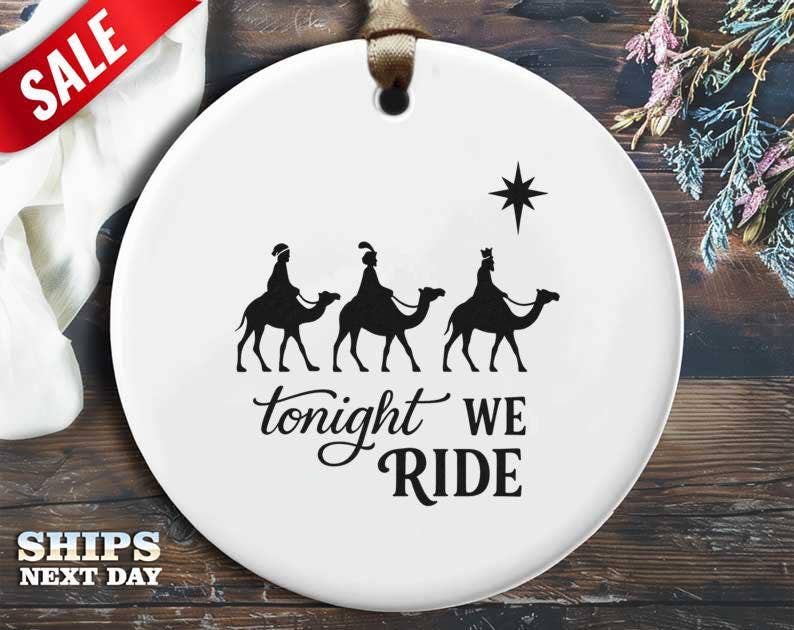 VenusArtsShop - Wholesale Ornament - Funny Wise Men Ornament, Tonight We Ride Christmas Decor