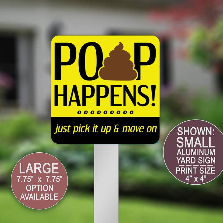 Swanky Bazaar - Wholesale Outdoor Sign - Poop Happens Funny Dog Yard Sign