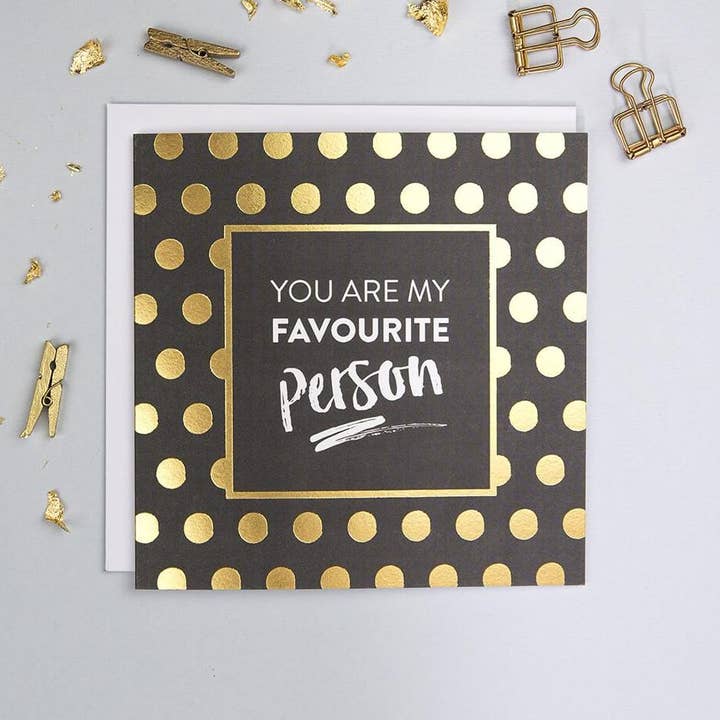Jubiläums- oder Freundschaftskarte mit Goldfolie „Du bist meine Lieblingsperson“ für den Großhandel von I am Nat Ltd