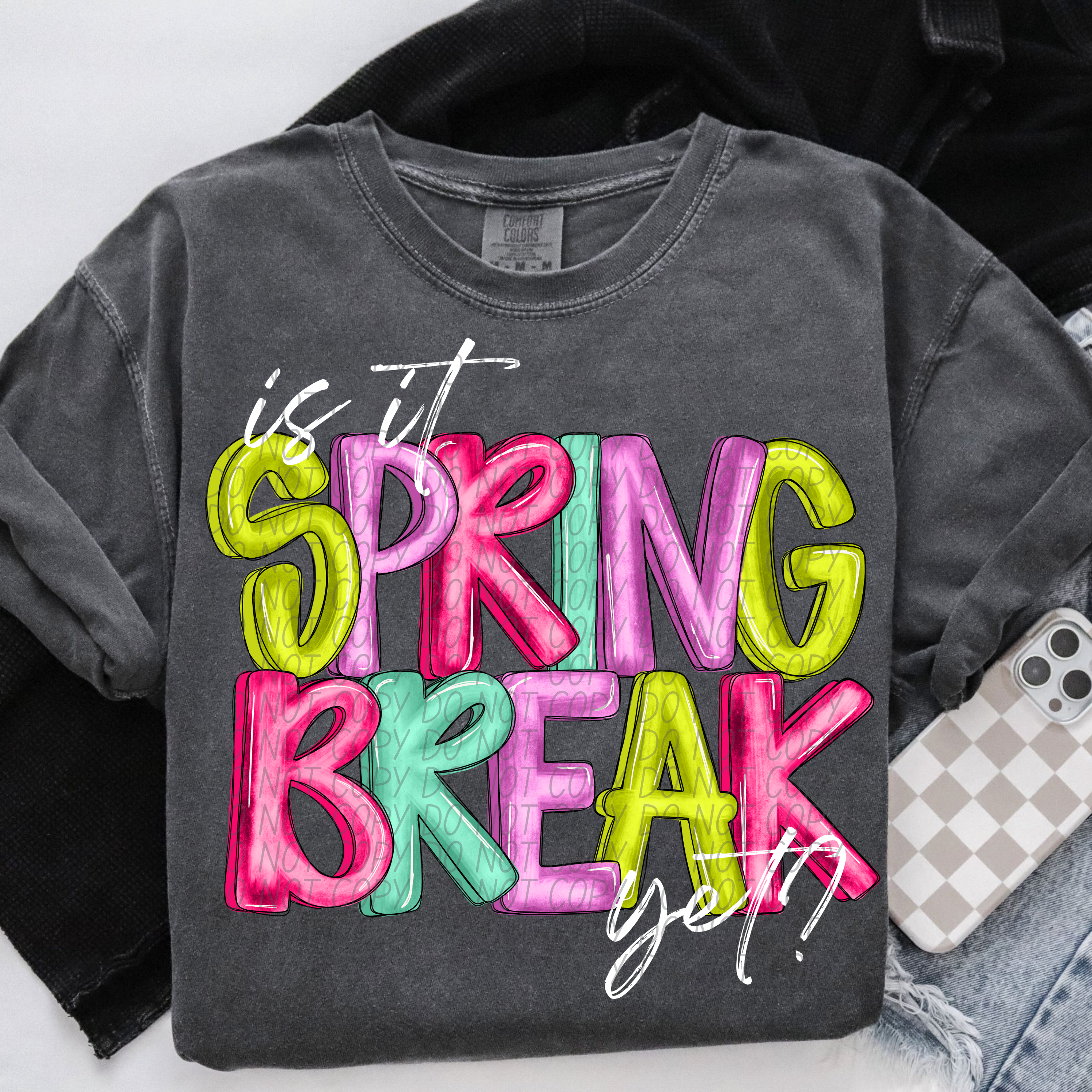 It's Transfer Time - Wholesale Sublimation Transfer - 5265 - Is it spring break yet white letters *DTF0