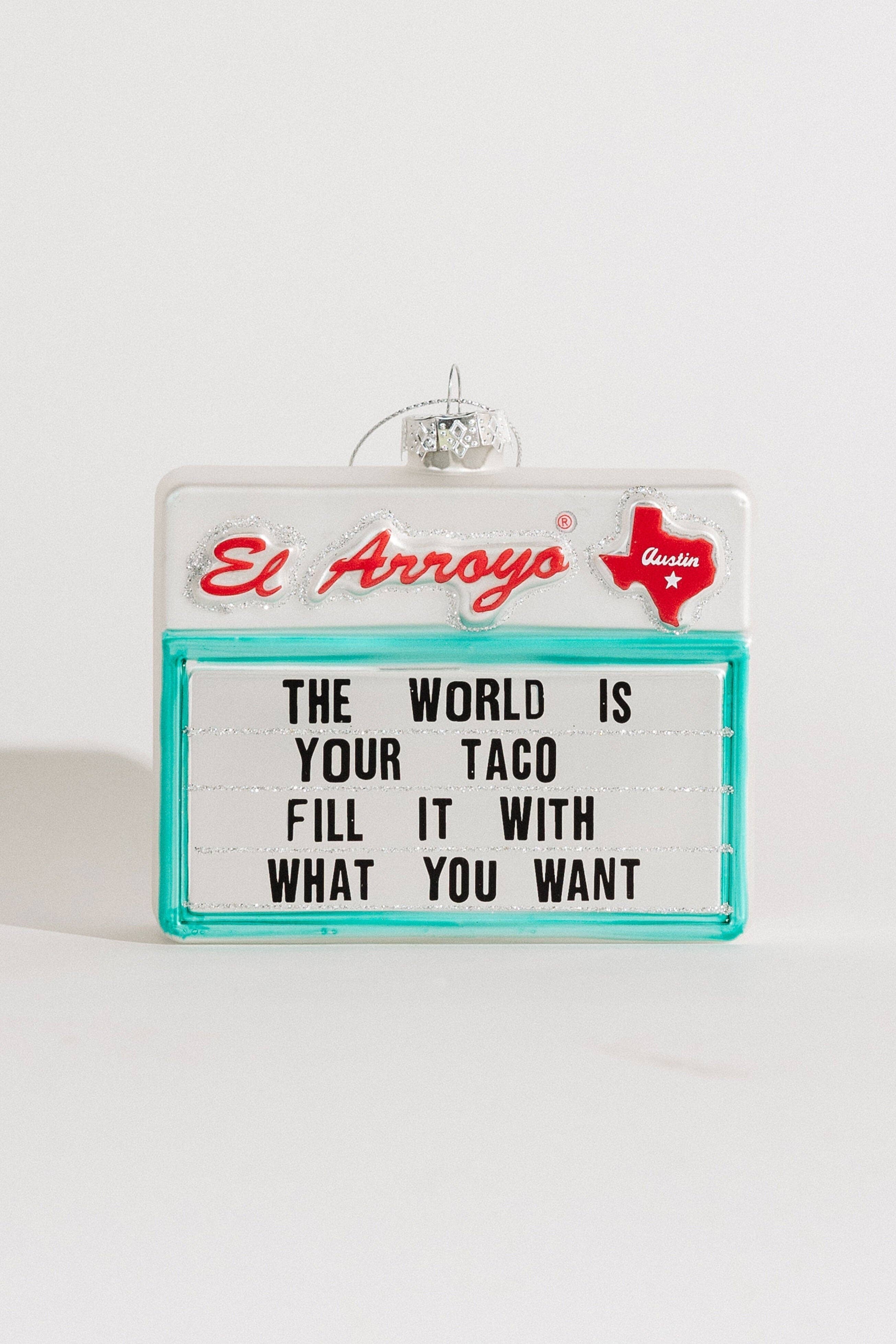 El Arroyo - Wholesale Ornament - Ornament - De wereld is jouw taco