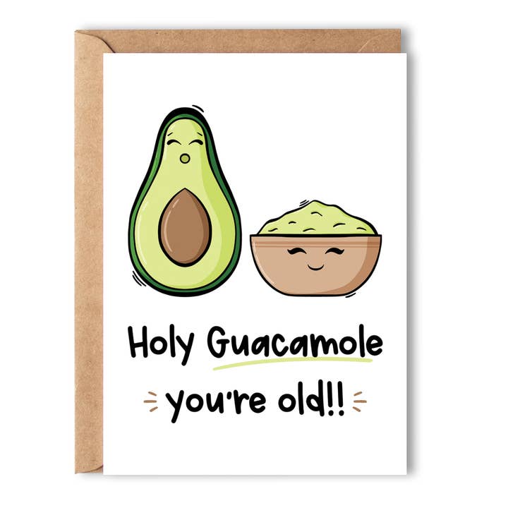 Saint Guacamole, tu es vieux ! ! - Carte d'anniversaire drôle de nourriture pour la vente par The Laughing Sloth