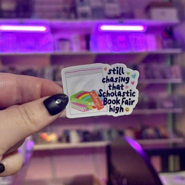 Awfullynerdy.co - Wholesale Sticker - Still Chasing that Scholastic Book Fair High Sticker0