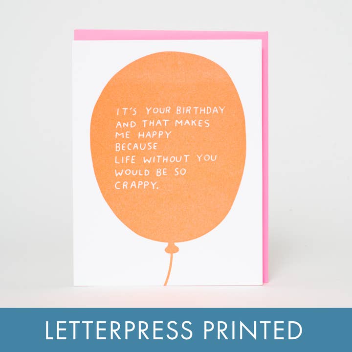 Egg Press Manufacturing - Wholesale Birthday Card - Punny Birthday Balloon Letterpress Greeting Card by Ashkahn