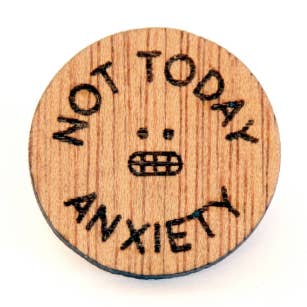 Not Today Anxiety - Lasercut pin for wholesale by Studio Smalls