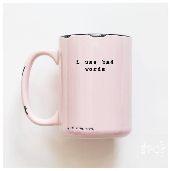 Prairie Chick Prints - Wholesale Coffee Mug - I Use Bad Words | Ceramic Mug2