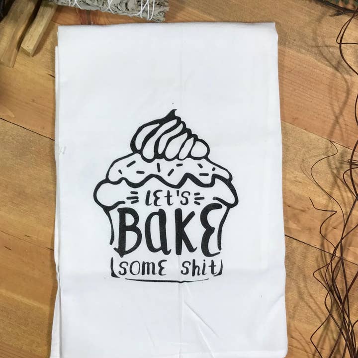 Tangled Up In Hue - Wholesale Tea Towel - Screen Printed Dish Towel - Let's Bake Some Shit1