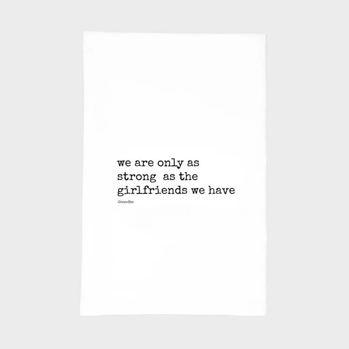 Strong Girlfriends Kitchen Towel | Tea Towels | Friend Towel for wholesale by Green Bee Tea Towels