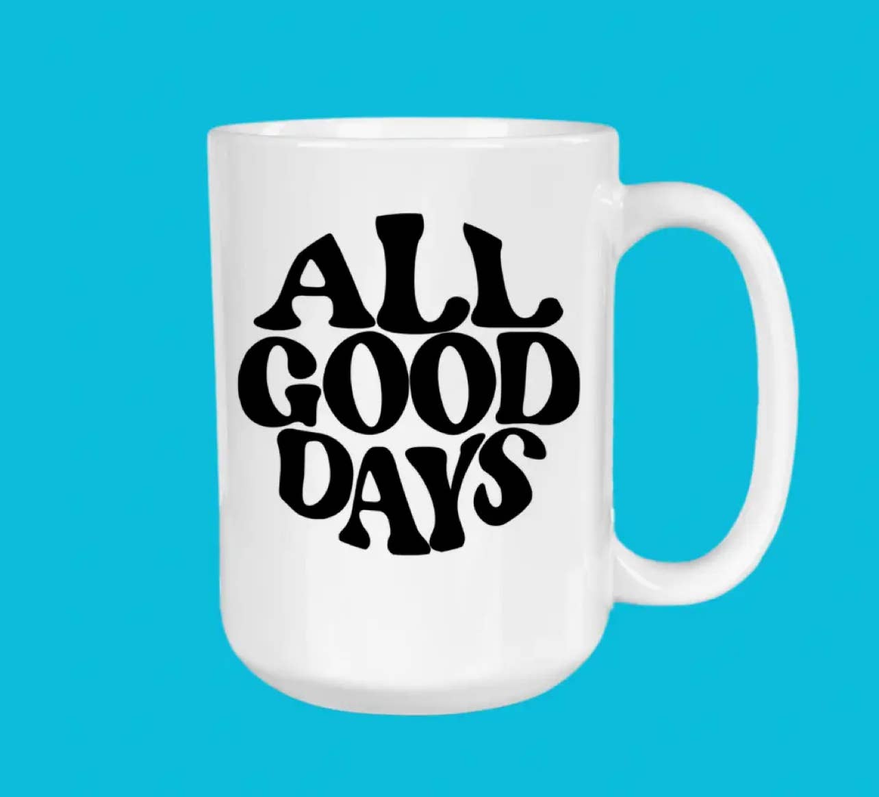 The Sip Society - Wholesale Coffee Mug - All Good Days, Coffee Mug
