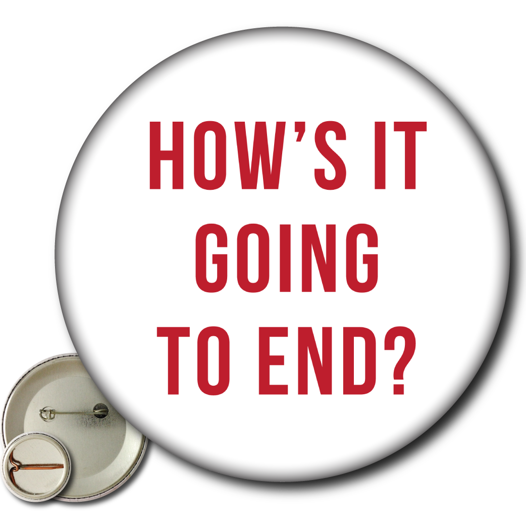 Static Cat Studio - Wholesale Lapel Pin/Button - How’s It Going to End? (The Truman Show) – Pin1