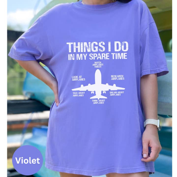 Graphic Galore - Wholesale Screen Printed T-Shirt - Women's - Funny Aviation T-Shirt, Airplane Lover Gift, Pilot Humor Tee, Things I Do In My Spare Time Shirt, Aviation Enthusiast Present6