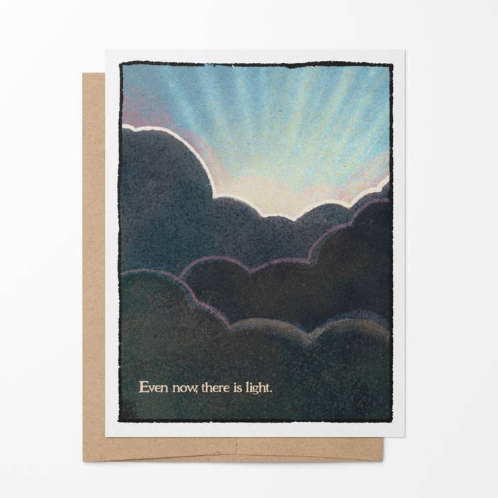 Même maintenant, il y a de la lumière – Carte d'encouragement et de sympathie pour la vente par Brainmeats Atelier