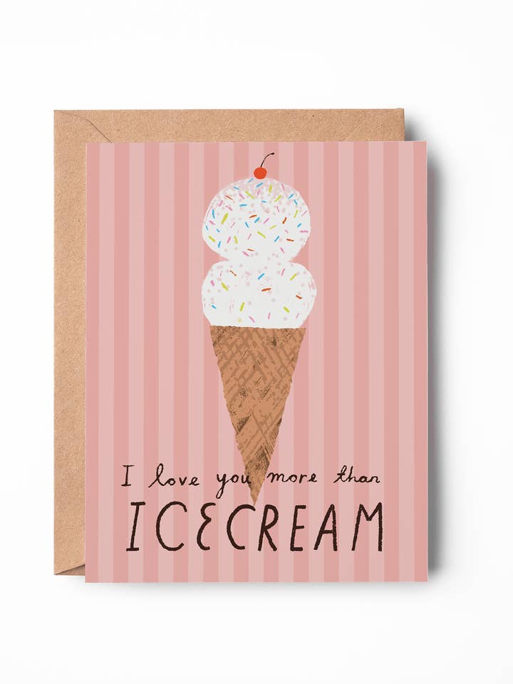 I Love You More Than Ice Cream Card | Cute Love Card for wholesale by Chloe Welch Art