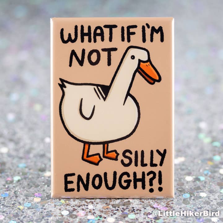 Aimant pour réfrigérateur Silly Goose - Et si je n'étais pas assez stupide pour la vente par Little Hiker Bird