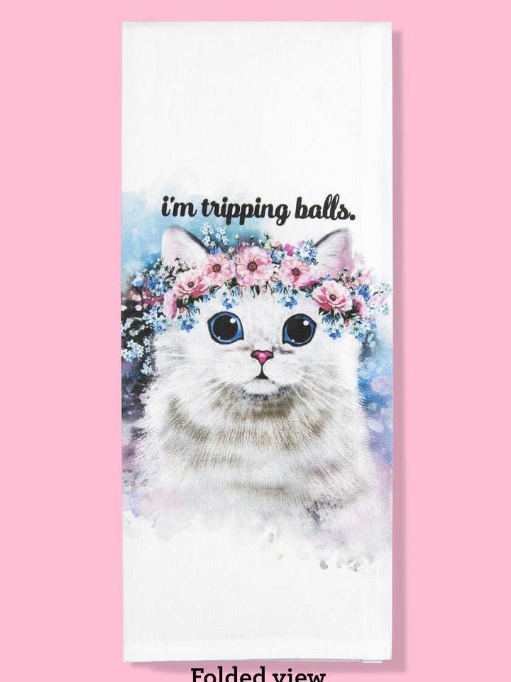 I'm Tripping Balls Dishtowel for wholesale by Bad Grandma Designs