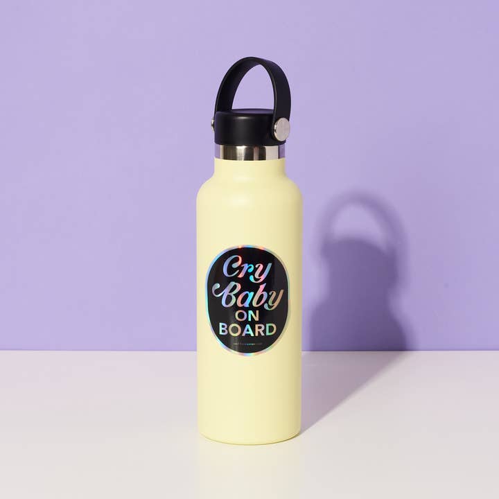 And Here We Are - Wholesale Sticker - Cry Baby on Board Holographic Vinyl Sticker - Made in USA - Funny - Stocking stuffer, Holiday, Gift Guide1