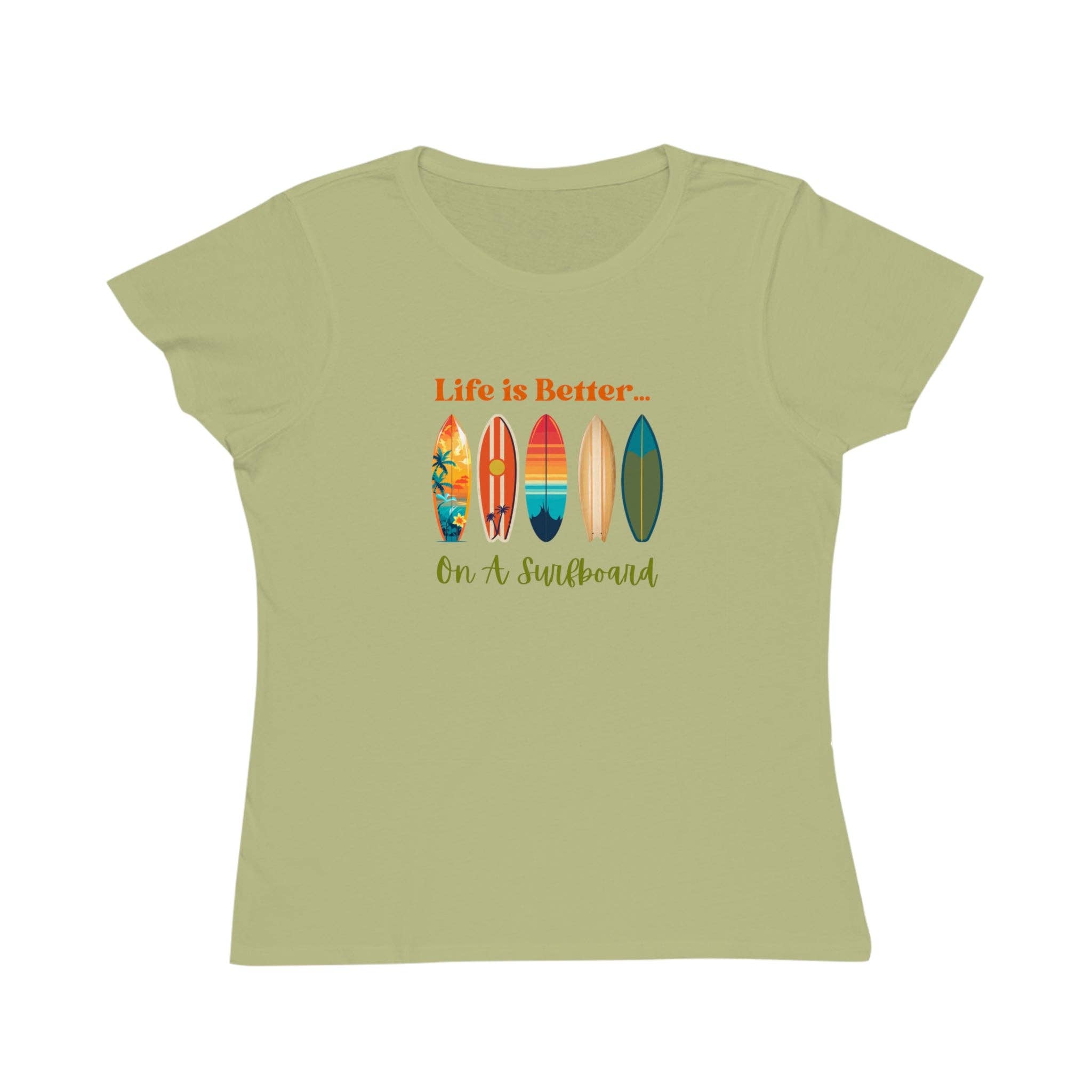 Restored By Nature Company - Wholesale Screen Printed T-Shirt - Women's - Organic Women’s T-Shirt – Life Is Better…On A Surfboard – Sustainable Cotton19