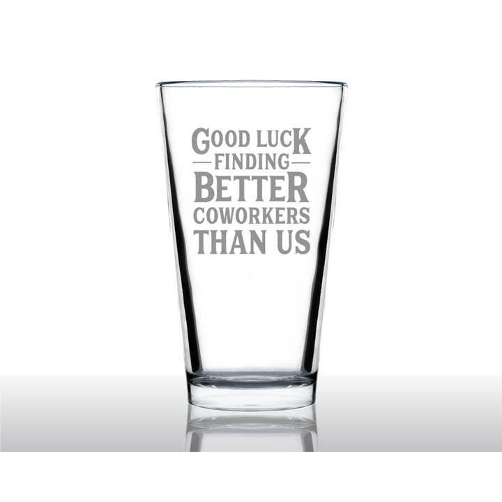 bevvee - Wholesale Beer Glass/Mug - Better Coworkers Pint Glass for Beer Coworkers Leaving Gifts