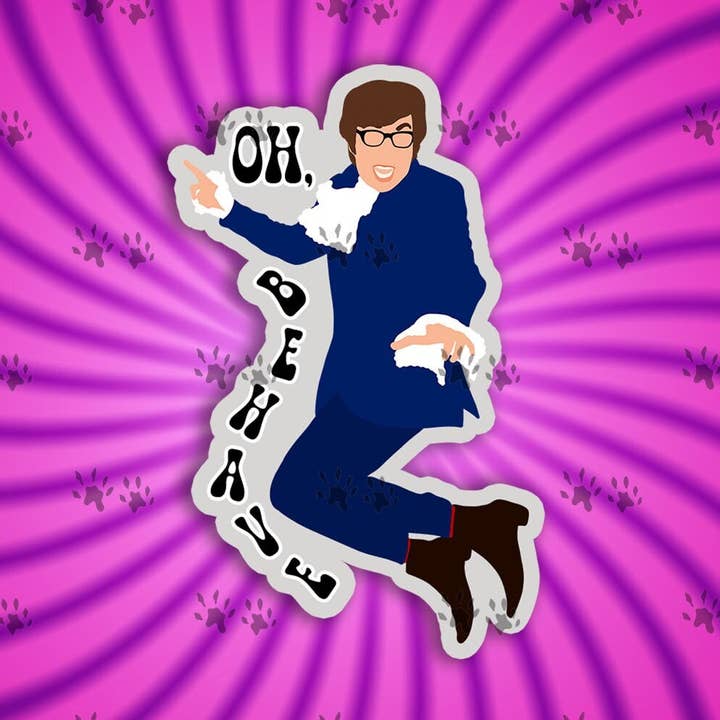 Austin Powers 'Oh Behave' Movie Quotes Sticker for wholesale by The Red Otter