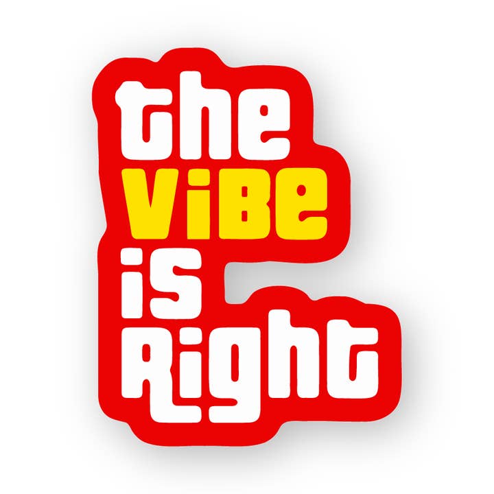 THE VIBE IS RIGHT - sticker for wholesale by Mixtape Paper Co.