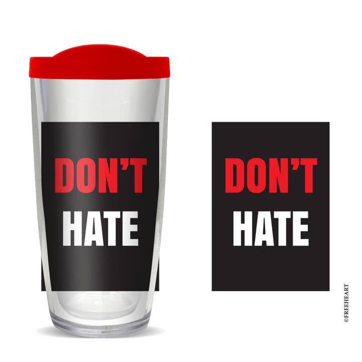 Don't Hate Tumbler for wholesale by FREEHEART