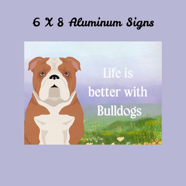 Bulldog Dog 6x8 Sign for wholesale by Canine Companions