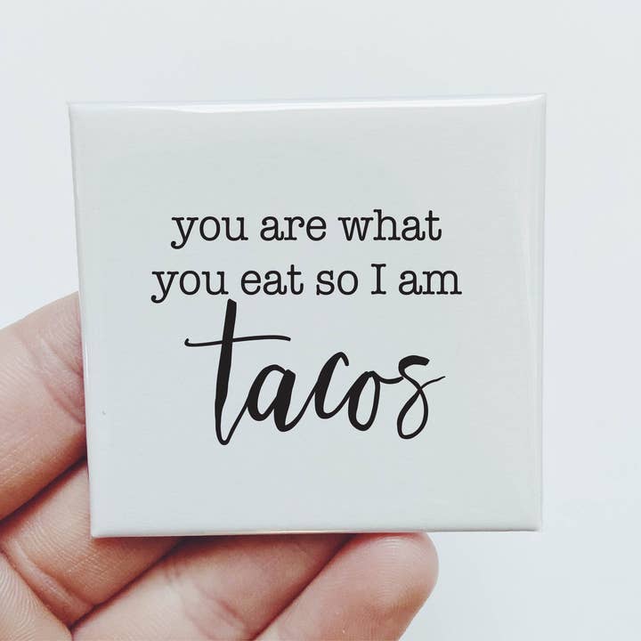 Vous êtes ce que vous mangez donc je suis Tacos Aimant pour la vente par Sassper Goods