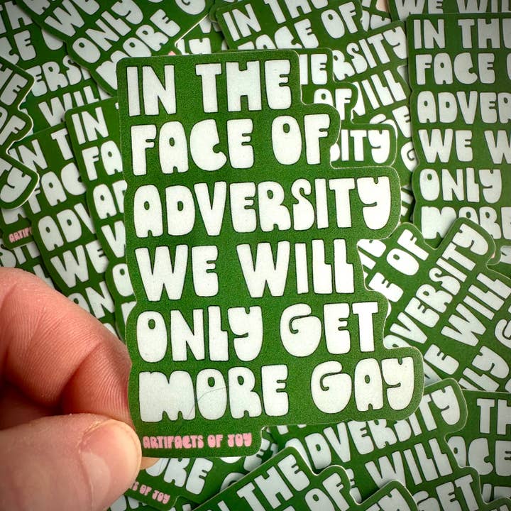 Artifacts of Joy - Wholesale Sticker - Sticker In The Face of Adversity1
