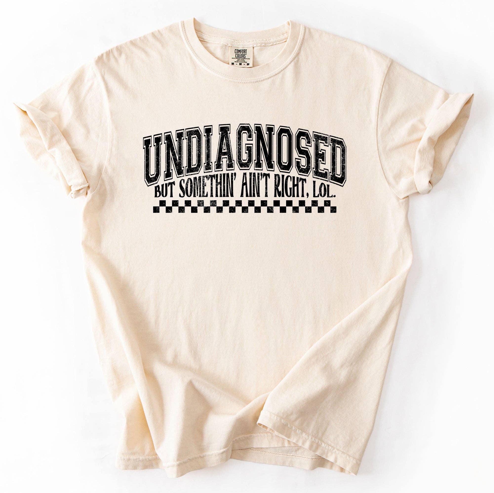 Refinery Number One LLC - Wholesale T-Shirt (Graphic) - Unisex - Undiagnosed, But Something Ain't Right, Mental Health Tshirt8
