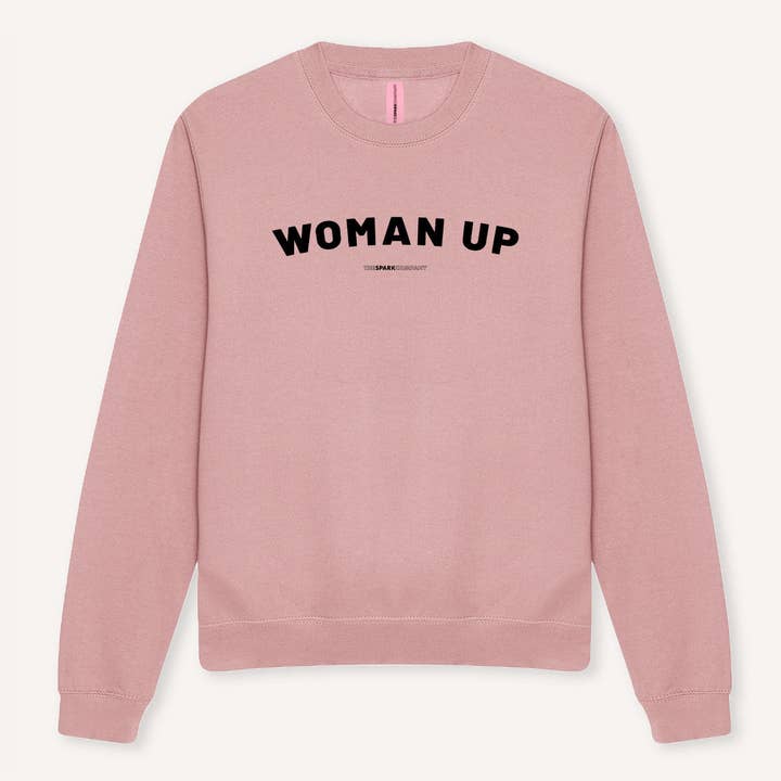 Woman Up Sweatshirt for wholesale by The Spark Company