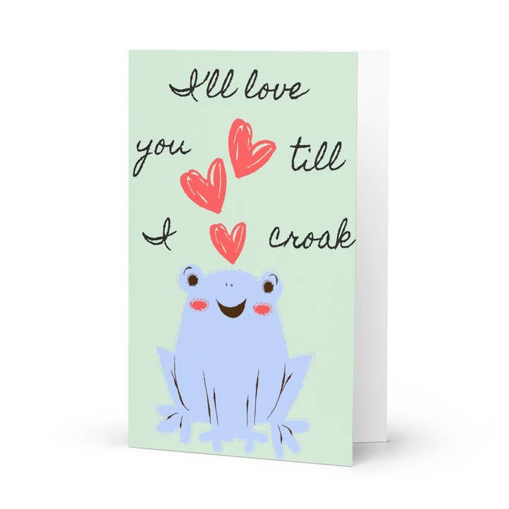 I'll Love You Till I Croak for wholesale by Wishbrush