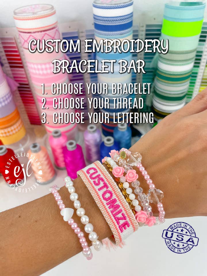 Create Your Own Embroidered Woven Bracelet / Personalized for wholesale by EstelleJoyLynn, LLC