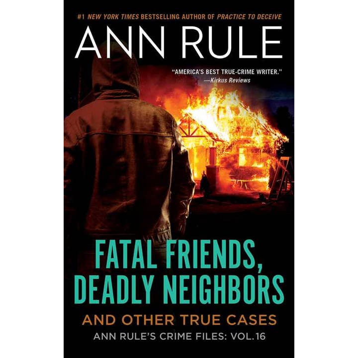 Fatal Friends, Deadly Neighbors by Ann Rule for wholesale by Simon & Schuster