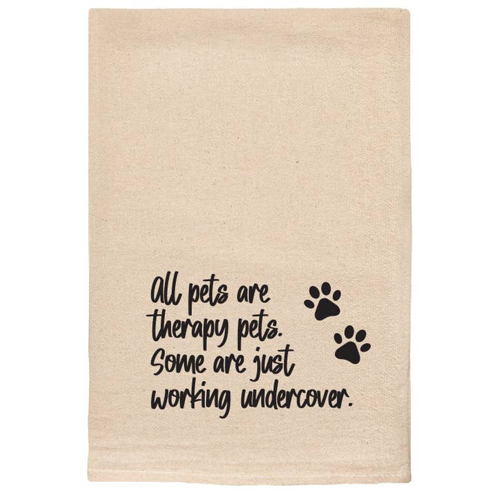 All pets are therapy pets printed Kitchen Tea Towels for wholesale by ellembee gift