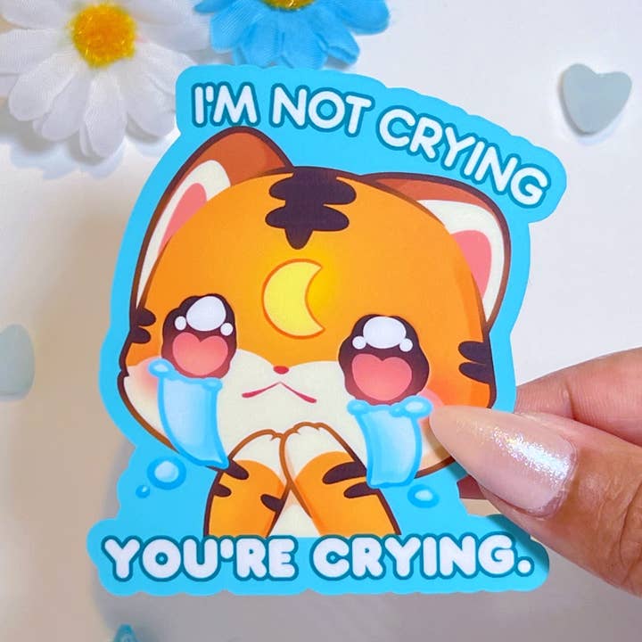 I'm Not Crying You're Crying Vinyl Sticker for wholesale by MaeMunchiesCo