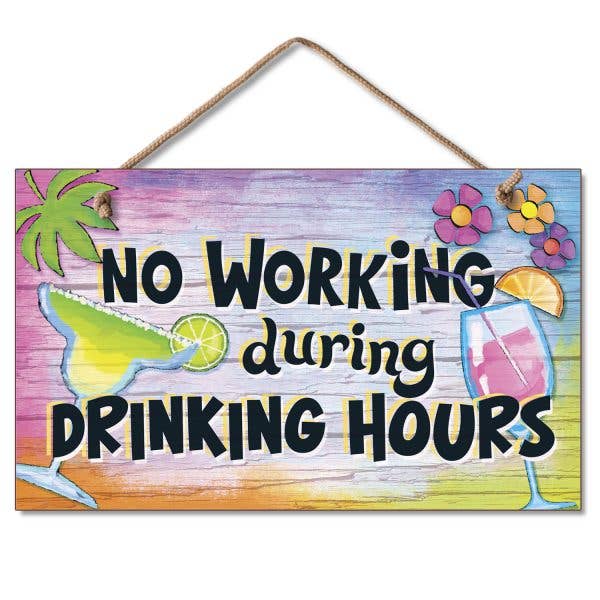 "No Working During" Hanging Wood Wall Sign 9.5" x 5.75" for wholesale by CounterArt/Highland Home/Thirstystone
