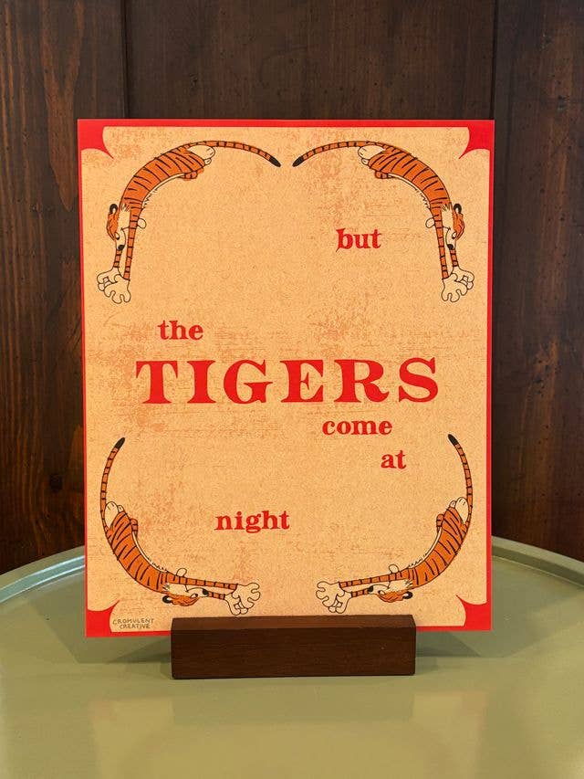 But The Tigers Come At Night // 8x10 Print for wholesale by Cromulent Creative