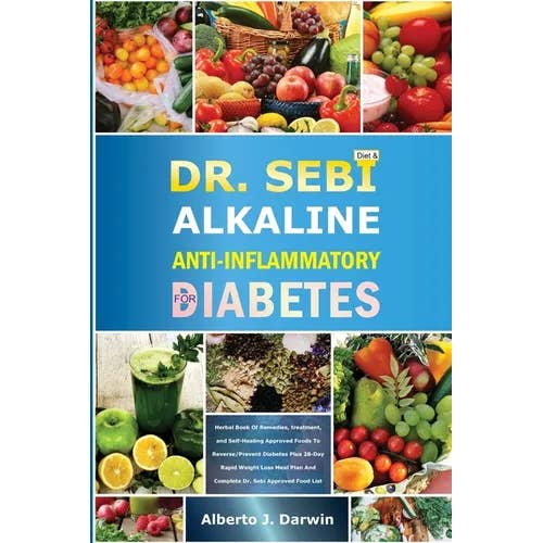 Books by splitShops - Wholesale Diet & Nutrition - Dr. Sebi Alkaline and Anti-Inflammatory Diet for Diabetes: Herbal Book Of Remedies, treatment, and Self-Healing Approved Foods To Reverse/Prevent Diab - Paperback