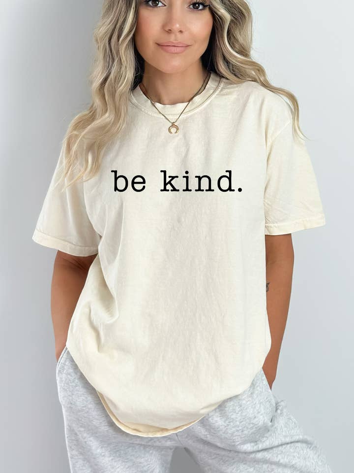 Be Kind T-Shirt - Graphic Tee for wholesale by Desert Raine