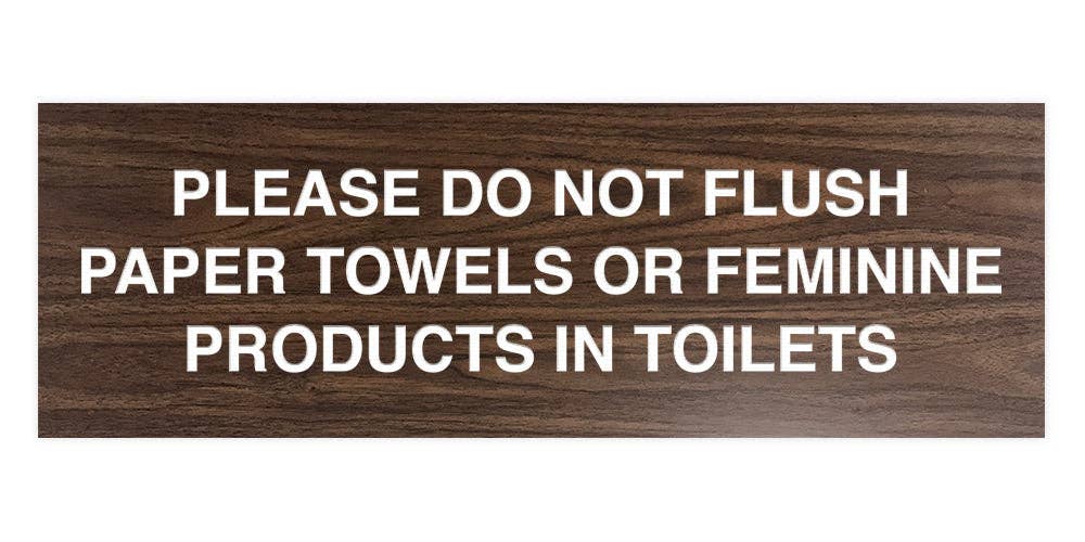 All Quality – wholesale Bathroom sign – Signs ByLITA Basic Please Do Not Flush Paper towel Or Feminine Products In Toilets Sign15