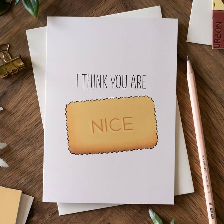 Carte de biscuits I Think You Are Nice pour la vente par Hayley Jade Design Studio