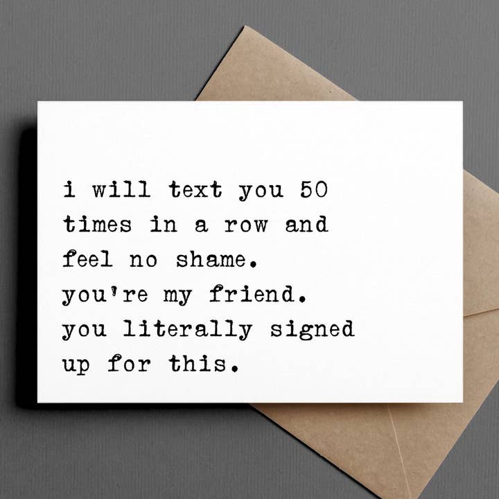 carte d'amitié drôle | je t'enverrai un message et je n'aurai aucune honte. pour la vente par Ink & Attitude Stationery Company
