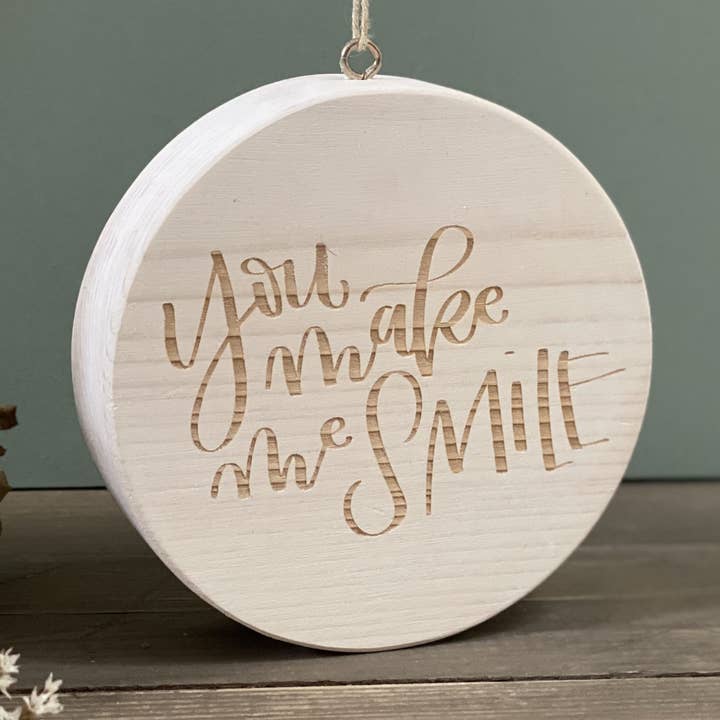 Rustic Hanging Decoration You make me smile - Fern & Thistle for wholesale by Fern & Thistle